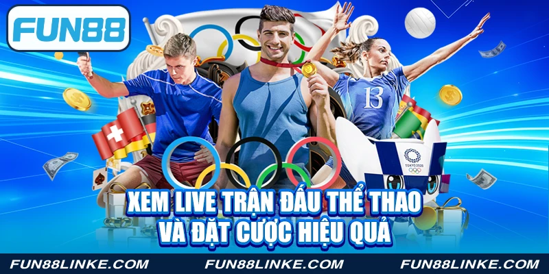 Xem live trận đấu thể thao và đặt cược hiệu quả